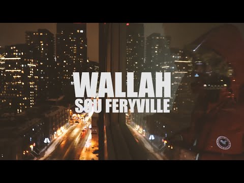 Sou Feryville - WALLAH (Musique Video)