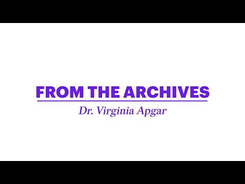 From the Archives: "Dr. Virginia Apgar"