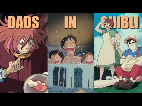 How Ghibli Writes Dads