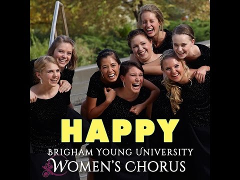 Happy (Pharrell Williams) - BYU Women's Chorus