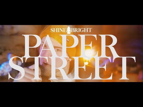 Shine Bright - Paper Street (Official Music Video)