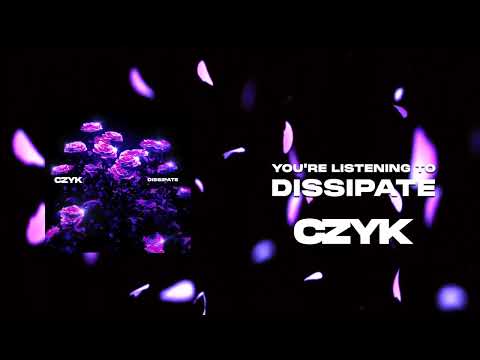 CZYK - Dissipate (Official Visualizer)