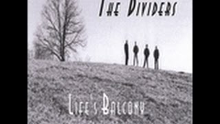 Life's Balcony by The Dividers