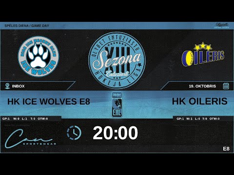 2023 10 19 | HK ICE WOLVES E8 (WF5) - HK OILERIS (OLR) | E8