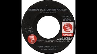 TONY MIDDLETON &amp; BOBBY MATOS  RETURN TO SPANISH HARLEM