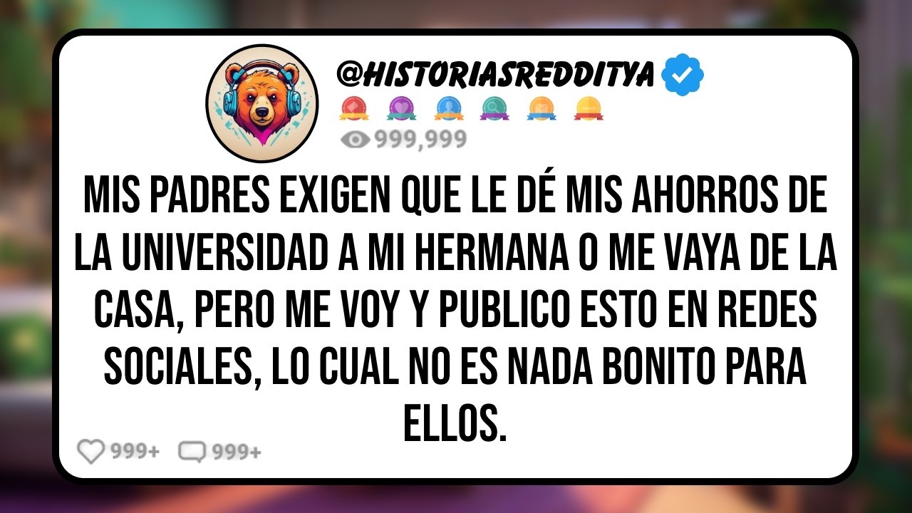 Mis PADRES Quieren Obligarme a Entregar mis Ahorros de la Universidad para Pagar el Apartamento de..