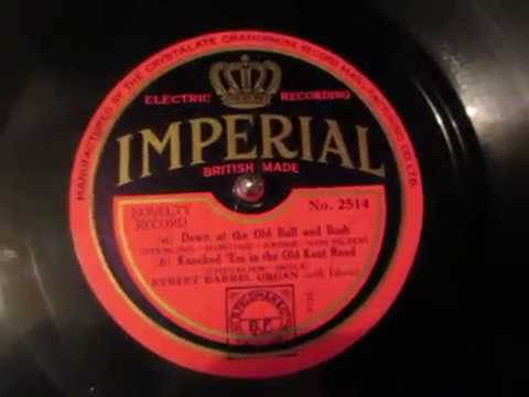 Piano Street Barrel Organ - Down at the old bull and Bush - 78 rpm
