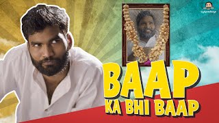 Baap Ka Bhi Baap ft Nikhil Vijay Vishal Bora and P