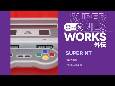 Analogue Super Nt overview: 16-bit is so hot right now | Super NES Works Gaiden #001
