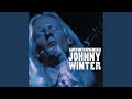 Still Alive and Well - Johnny Winter - Topic Still Alive and Well