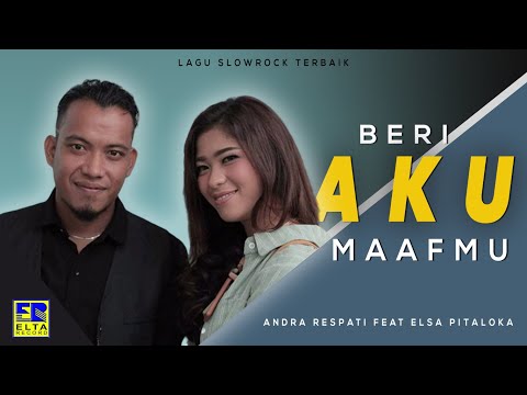 Andra Respati Feat Elsa Pitaloka - Beri Aku Maaf Mu (Official Music Video) Lagu Minang Terbaru