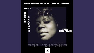 Feel The Vibe (Ezel Remix)