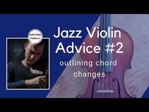 Jazz Violin Lesson - Outlining chord changes for beginners