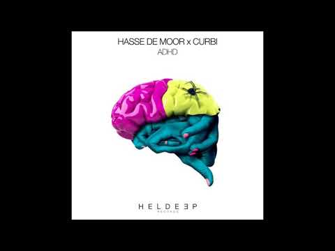 Hasse De Moor x Curbi - ADHD (Extended Mix)