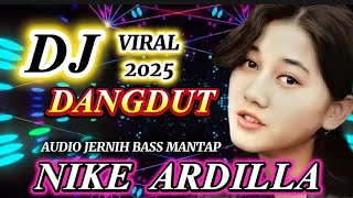 Download lagu TOP HITS DJ REMIX NIKE ARDILLA _ MOST POPULAR STEADY BASS mp3