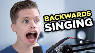 SINGING BACKWARDS
