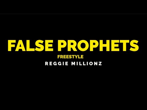 Reggie Millionz - False Prophets