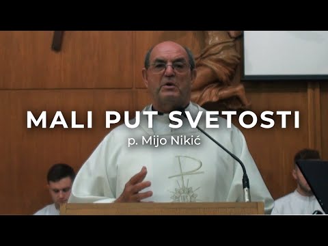 P. Mijo Nikić - Mali put svetosti