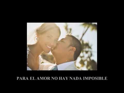 OSCAR ROCA VASQUEZ - PARA EL AMOR NO HAY NADA IMPOSIBLE