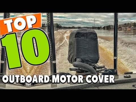 Best Outboard Motor Cover In 2025 - Top 10 Outboard Motor Covers Review