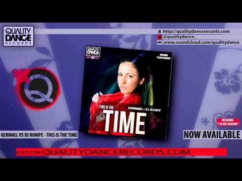 [Hard Dance] Kernnel vs Dj Rompe - This is the time (Includes "Im just dancing")
