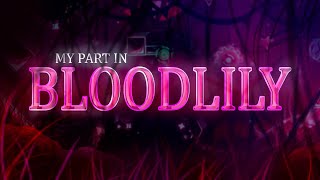 My part in BLOODLILY hosted by Magilex (GP by Zeroya) | Geometry Dash 2.11