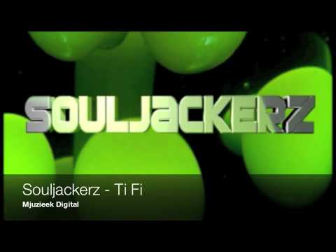 Souljackerz - Ti Fi OUT NOW on Mjuzieek Digital
