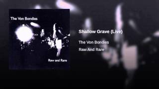 Shallow Grave (Live)