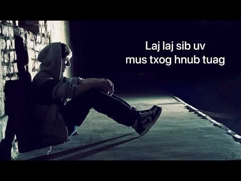 Xab Thoj - Lam Nyob Ib Leeg (Lyrics)