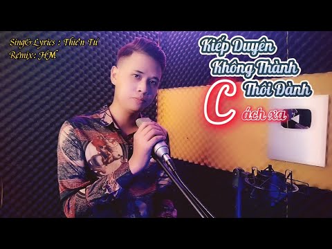 Thể hiện bởi Thiên Tú