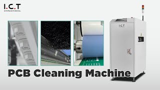 Essential PCB Surface Cleaning Machine After Laser Marking | I.C.T SMT Solution