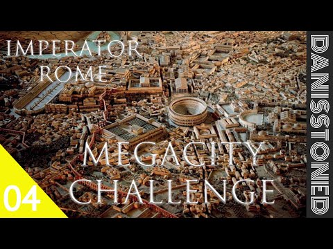 [EP4] IMPERATOR ROME - MEGACITY CHALLENGE!
