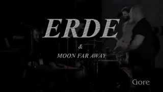 Erde & Moon Far Away - Gore