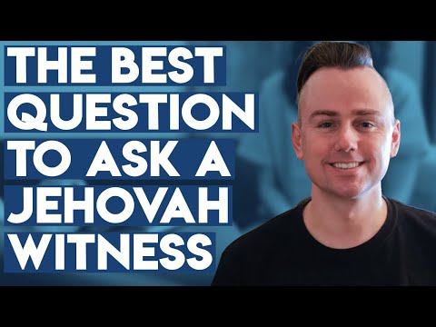 Best Question To Ask A Jehovah's Witness | Christian Apologetics