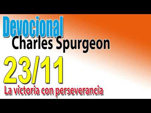 Devocional Charles Spurgeon 23/11 - La victoria con persverancia