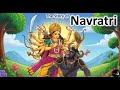 The Story Of Navratri Why Do We Celebrate Navratri Navratri Maa Durga Story Navratri