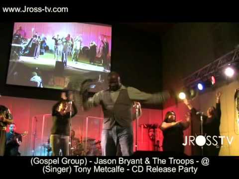 James Ross @ Jason Bryant & The Troop - "You Are Blessed" - Tony Metcalfe Release www.Jross-tv.com