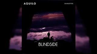 Aquilo - Blindside (Letra/Lyrics)