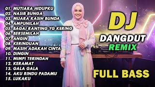 Download lagu DJ REMIX DANGDUT LAWAS FULL BASS || DJ MUTIARA HIDUPKU | DJ NASIB BUNGA mp3 Download lagu DJ REMIX DANGDUT LAWAS FULL BASS || DJ MUTIARA HIDUPKU | DJ NASIB BUNGA mp3