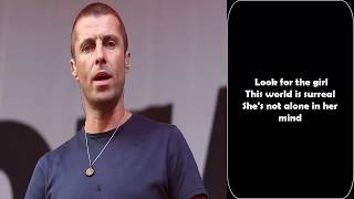 Liam Gallagher - When I'm In  Need (Lyrics 1080p)
