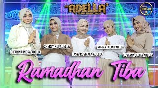Download lagu RAMADHAN TIBA OM ADELLA Tasya Rosmala Difarina Ind... mp3