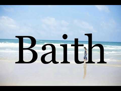 How To Pronounce Baith🌈🌈🌈🌈🌈🌈Pronunciation Of Baith