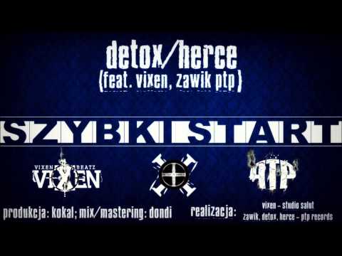 Detox/Herce - Szybki Start (gośc. Vixen, Zawik)