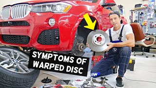 WHAT ARE THE SYMPTOMS OF WARPED DISC BRAKE ROTORS ON BMW