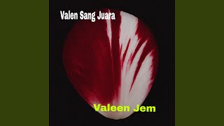 Download lagu Valen Sang Juara mp3 Download lagu Valen Sang Juara mp3