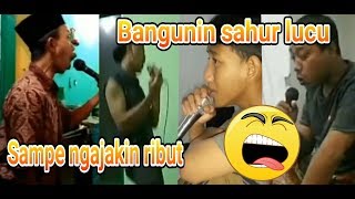 Download lagu Kompilasi Bangunin Sahur Paling Bikin Ngakak mp3