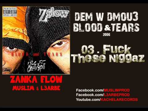 03 - Zanka Flow - Fu** These Niggaz   -     الزّانقة فلو