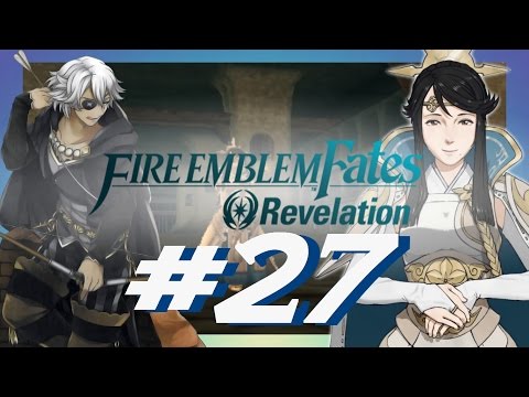 Fire Emblem Fates [ Revelation ] PART 27 - MIKOTO'S DECEIT!
