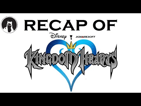 The ULTIMATE Recap of Kingdom Hearts (RECAPitation) #kingdomhearts