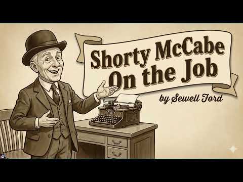 Shorty McCabe On the Job by Sewell Ford — free full audiobook